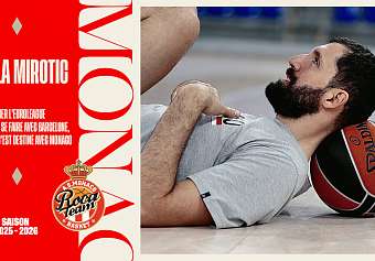 Nikola Mirotic "Gagner l'EuroLeague ne devait pas se faire avec Barcelone, j'espère que c'est destiné avec Monaco"