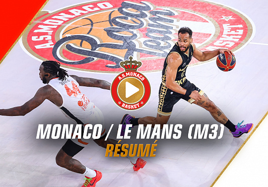 AS Monaco - Le Mans Мatch 3 / Betclic Élite Playoffs 1/4 De Finale