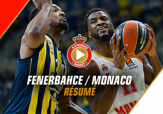 Fenerbahce Beko Istanbul - AS Monaco / Turkish Airlines EuroLeague
