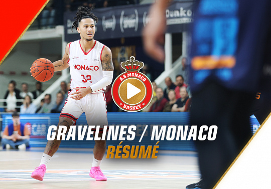 Gravelines-Dunkerque - AS Monaco / Betclic Élite